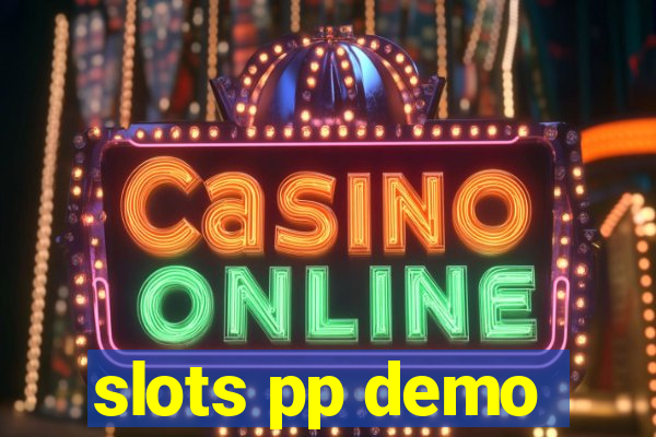 slots pp demo